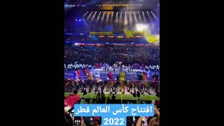 إفتتاح كأس العالم قطر 2022