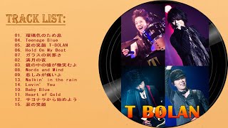 【T-BOLAN 】❥「T BOLAN 人気曲 」❥ ♫ T BOLANの好きな曲 ♫