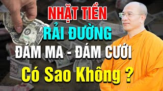 Nhặt Tiền Rải Đường Của "ĐÁM MA - ĐÁM CƯỚI" Có Bị Sao Không?  Vấn Đáp Thầy Thích Trúc Thái Minh