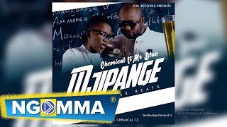 Chemical ft Mr Blue -  Mjipange  (audio)