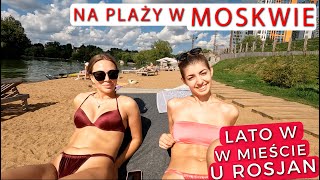 ROSJANIE na moskiewskiej PLAŻY - kto tu przychodzi i jakie są warunki?