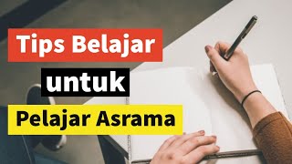 Tips Belajar untuk Pelajar Asrama | Tips Belajar | Form 6 | STPM