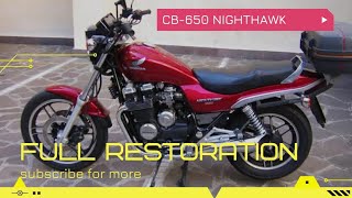 Full Restoration of Honda CB- 650 Nighthawk