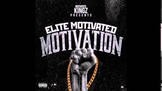 Elite Motivated - Go Shawty Ft Fedarro (Prod. By TrackSlammerz) (Dirty Version) (Motivation 2014)