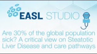 EASL Studio S5E2 Promo: A critical view on Steatotic Liver Disease and care pathways