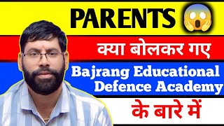 Parents Review।। Parents Bajarang Educational Defence Academy Ke Bare Main Kya Kah Gye 😳