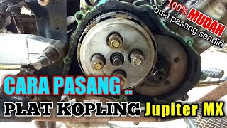 CARA GANTI KAMPAS/PLAT KOPLING JUPITER MX 135CC