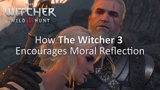 The Witcher 3 – Virtual Empathy & Moral Reflection In Video Games