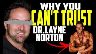 Why You Can't Trust Dr. Bio Layne Norton