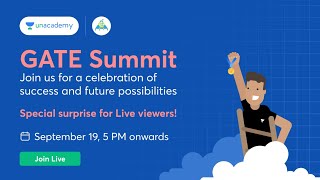 GATE Summit | Unacademy X GATE Academy