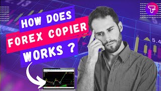 What is a forex trade copier & how does it work ?