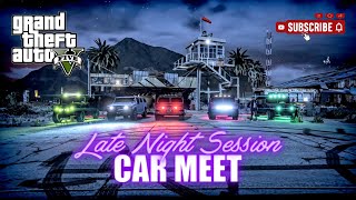 🔴 *LIVE* GTA 5 | 🚗 CAR MEET 🚘 | THE NIGHT SHIFT 🌚