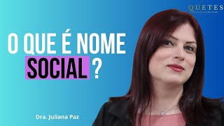 Nome social.