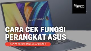 Cara Cek Fungsi dan Kesehatan Laptop Asus dengan Akurat!