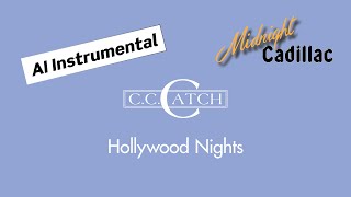 C. C. CATCH Hollywood Nights (AI Instrumental)