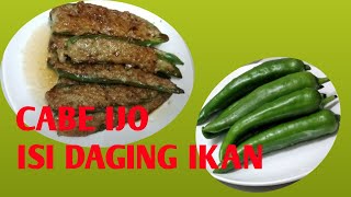 Resep cabe ijo goreng isi daging ikan giling/menu hongkong