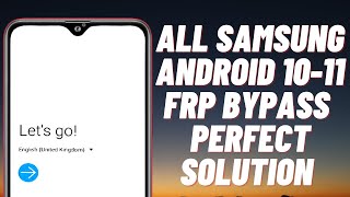 All Samsung Android10,11 Frp Bypass || GOOGLE ACCOUNT REMOVE || PERFECT SOLUTIONS