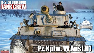 IL-2 Tank Crew "Into the breach" PzKpfw VI Panzer VI Ausf. H1 Tiger 1