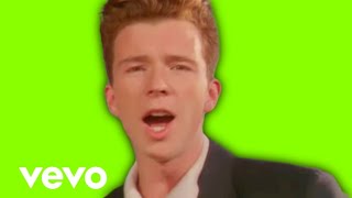 Never Gonna Give You Up But It's a Green Screen (Full Video)