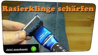 Klingen eines Nassrasierers schärfen - Life Hack | DIY