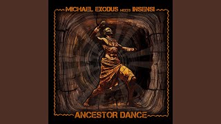 Ancestor Dance #2 (feat. InsensI)