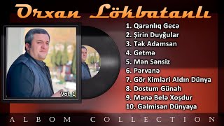 Orxan Lokbatanli - Albom Collection 2022 (Vol. 1)