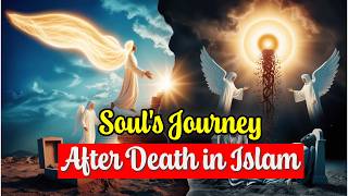 What Happens to the Soul After Death in Islam (Quran & Hadith Explained)