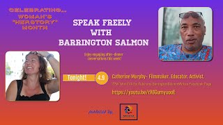 Catherine Murphy - Speak Freely with Barrington Salmon