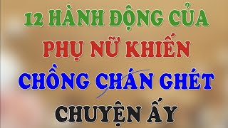 12 hành động của phụ nữ khiến chồng chán ghét chuyện ấy | HLV