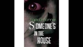 [Horror Novel] SOMEONE's IN THE HOUSE Review: Author Samuel Bonner