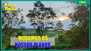 Mudamos os nossos planos, desbravando o terreno, fazendo a terraplanagem!