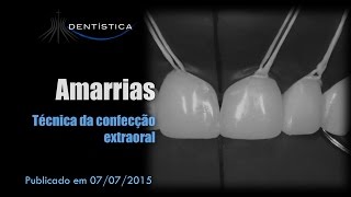 Amarrias - Técnica de confecção extraoral