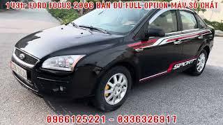 FORD FOCUS STĐ 2006 bản đủ full option chỉ hơn100 alo 0346871990