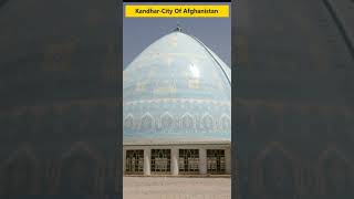 Kandahar Afghanistan City #shorts #youtubeshorts #kandahar #afghanistan  #facts