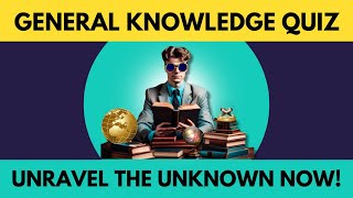 The ULTIMATE General Knowledge Trivia Quiz! Part 4!