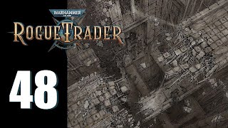 Warhammer 40k: Rogue Trader - Ep. 48: Trial by Fireborn