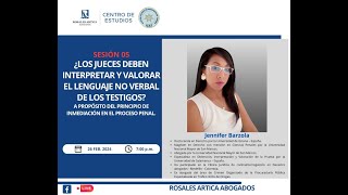 Sesión 05: ¿Los Jueces deben interpretar y valorar el lenguaje no verbal de los testigos?