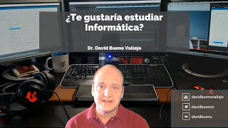 ¿Te gustaría estudiar Informática? Salidas profesionales a través de mi historia