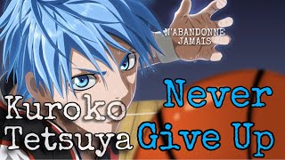 Pourquoi tu ne devrais Jamais Abandonner !!! Kuroko Testuya ～Citation VF