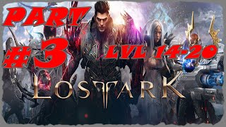 Lost Ark | Part 3 | SHARPSHOOTER | Road to 60 | LVL 14-20