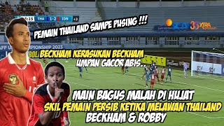 Makin gemilang penampilan Beckham dan Robby Darwis di timnas indonesia🔥dulu sempat di caci