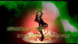 Spatial Vox - Incanto D'Amore (  2020 From Italy )