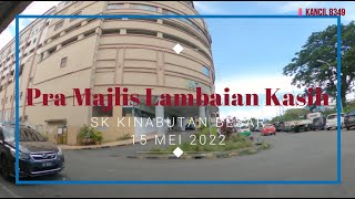 Pra Majlis Lambaian Kasih SK Kinabutan Besar