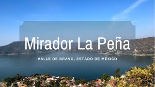 Mirador de la peña. En Valle de Bravo.