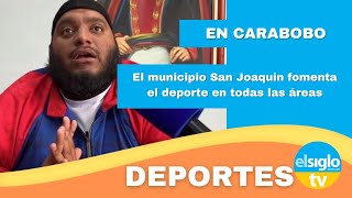 En San Joaquin de Carabobo fomentan el deporte en todas las áreas