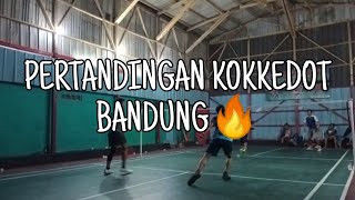 PERTANDINGAN KOKKEDOT BANDUNG INDONESIA ‼️