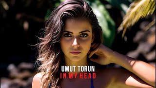 Umut Torun - In My Head (Original Mix)