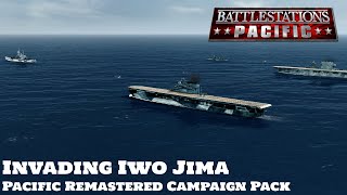 Battlestations Pacific: Pacific Remastered Campaign Pack Mod Showcase - invading Iwo Jima (1440p)