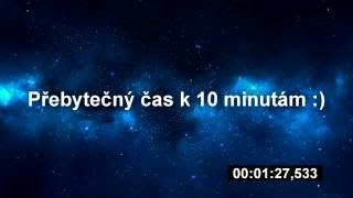 TOTO VIDEO MÁ 10 MINUT A TÝKÁ SE MÉHO KANÁLU