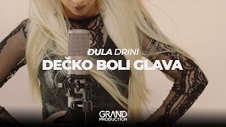 Djula Drini - DECKO BOLI GLAVA (Official Video 2024)